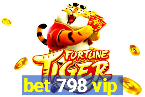 bet 798 vip